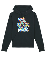 Rave Hard Drop Techno Trust Your DJ Live For Music Hanorac Unisex Drummer