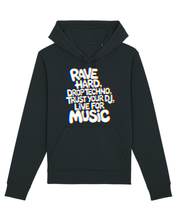 Rave Hard Drop Techno Trust Your DJ Live For Music Black