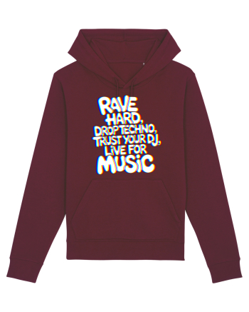 Rave Hard Drop Techno Trust Your DJ Live For Music Burgundy