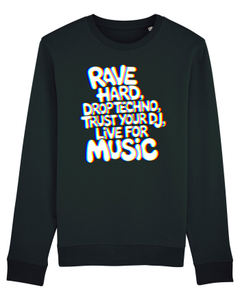 Rave Hard Drop Techno Trust Your DJ Live For Music Black