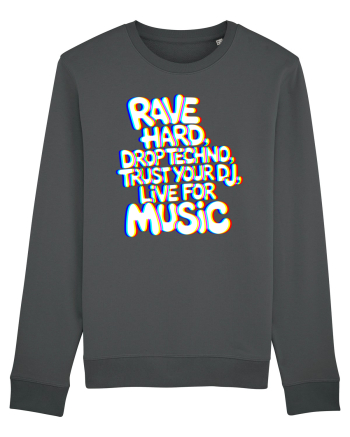 Rave Hard Drop Techno Trust Your DJ Live For Music Anthracite