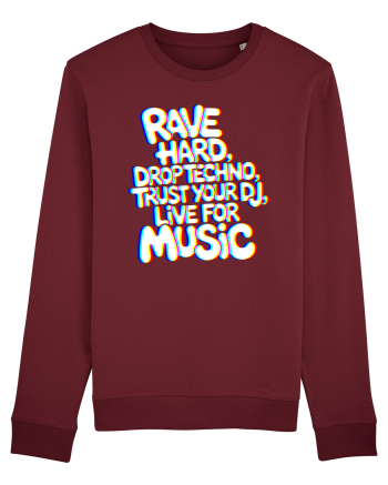 Rave Hard Drop Techno Trust Your DJ Live For Music Burgundy