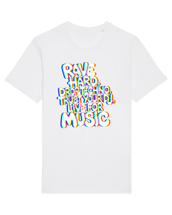 Rave Hard Drop Techno Trust Your DJ Live For Music White