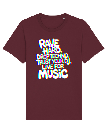 Rave Hard Drop Techno Trust Your DJ Live For Music Burgundy