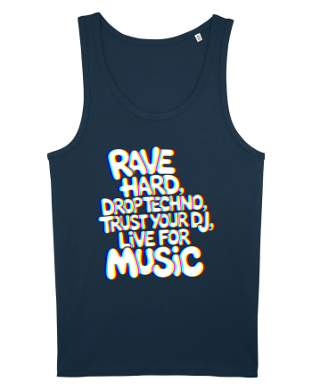 Rave Hard Drop Techno Trust Your DJ Live For Music Navy