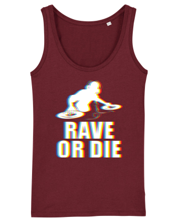 Rave Or Die Psychedelic DJ Burgundy