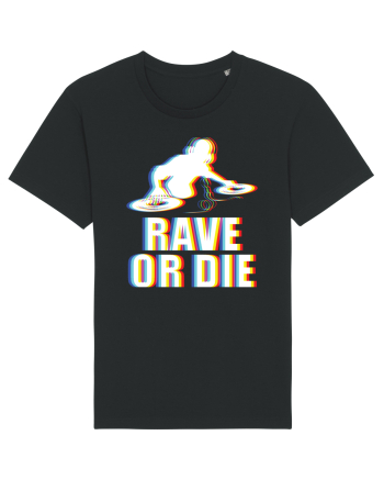 Rave Or Die Psychedelic DJ Black