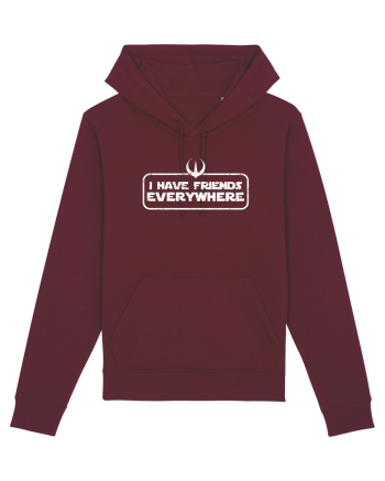 I have friends everywhere Burgundy