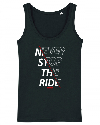 Never Stop The Ride Black