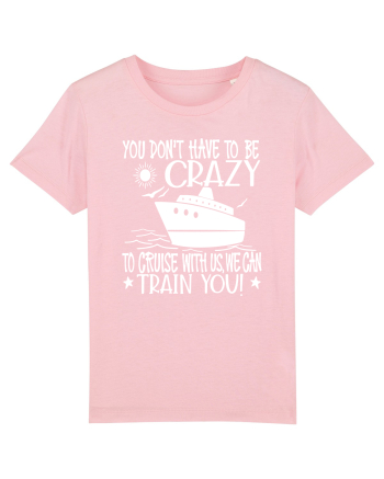 Cruise with us Cotton Pink