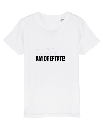 AM VENIT, am văzut,  AM DREPTATE! White