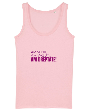 AM VENIT, am văzut, AM DREPTATE!  Cotton Pink