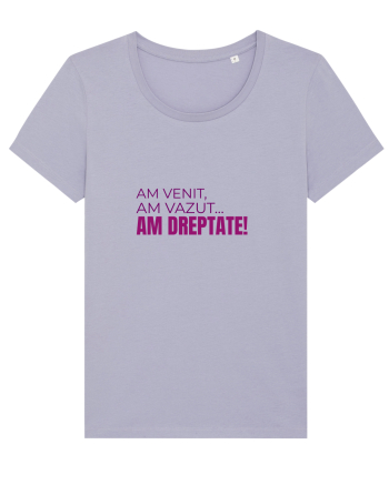 AM VENIT, am văzut, AM DREPTATE!  Lavender