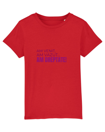 AM VENIT, am văzut, AM DREPTATE!  Red