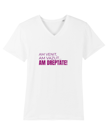 AM VENIT, am văzut, AM DREPTATE!  White