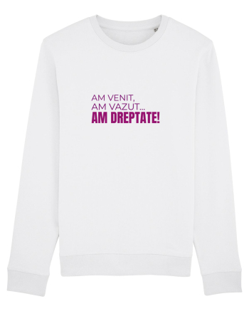 AM VENIT, am văzut, AM DREPTATE!  White