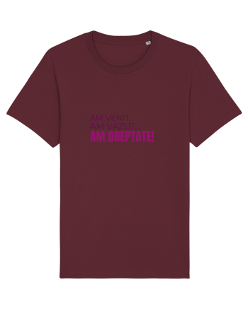 AM VENIT, am văzut, AM DREPTATE!  Burgundy
