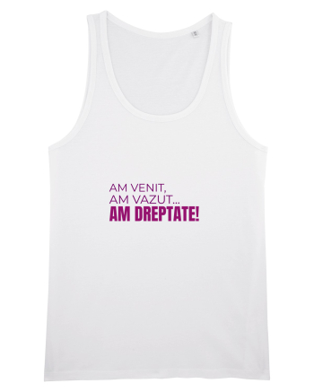AM VENIT, am văzut, AM DREPTATE!  White