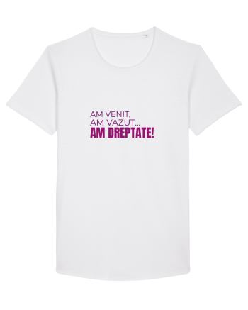 AM VENIT, am văzut, AM DREPTATE!  White