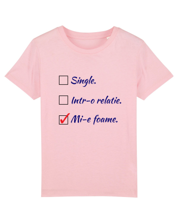 Single. Într-o relație. Mie foame. Cotton Pink