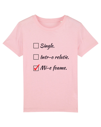Single. Într-o relație. Mie foame. Cotton Pink