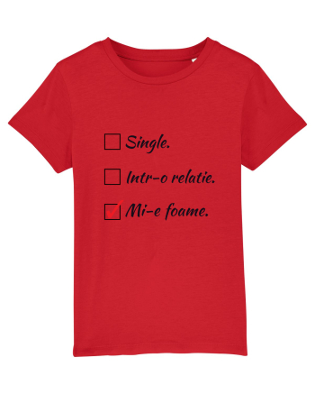 Single. Într-o relație. Mie foame. Red