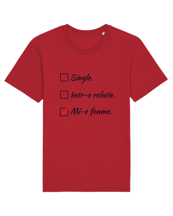 Single. Într-o relație. Mie foame. Red