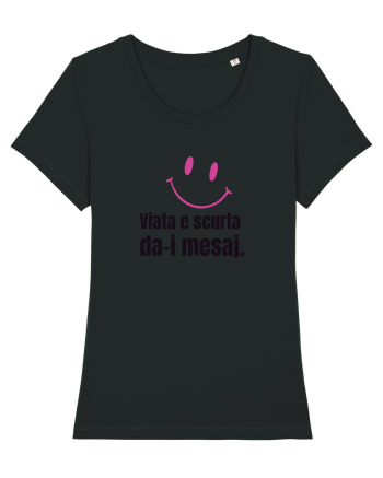 Viata e scurta. Da-i mesaj  Black
