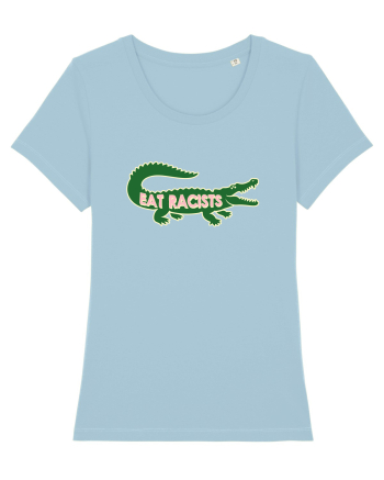 Eat RACISTS Sky Blue