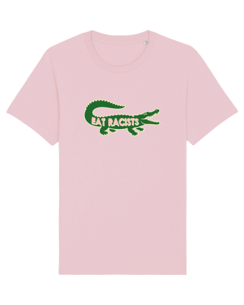 Eat RACISTS Cotton Pink