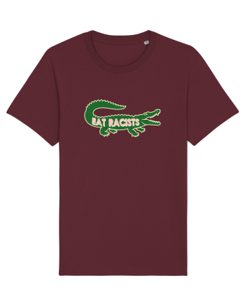 Eat RACISTS Burgundy