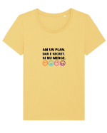 Am un plan dar e secret și nu merge Tricou mânecă scurtă guler larg fitted Damă Expresser