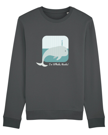 I'm Whale, Thanks! Anthracite