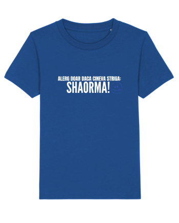 Alerg doar daca cineva striga SHAORMA  Majorelle Blue