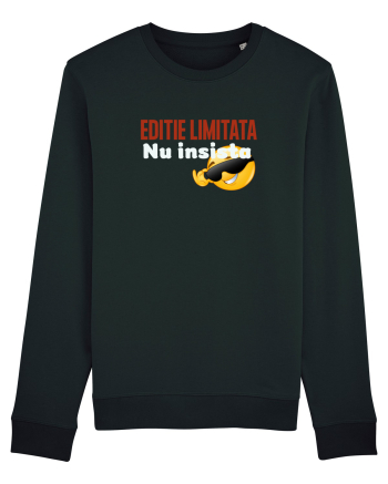 Ediție limitata, nu insista Black