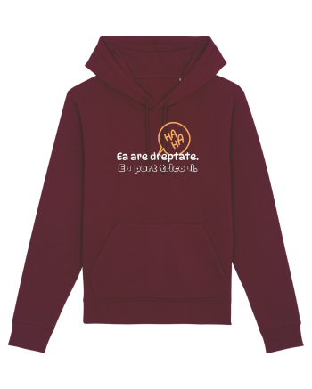 Ea are dreptate. Eu port tricoul  Burgundy