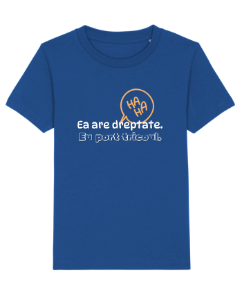 Ea are dreptate. Eu port tricoul  Majorelle Blue