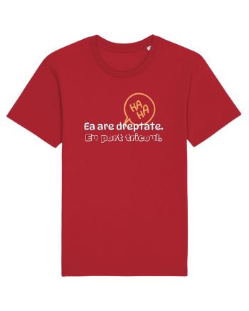 Ea are dreptate. Eu port tricoul  Red
