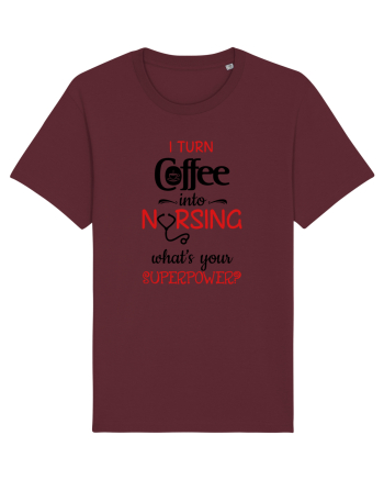 Coffee into Nursing Burgundy