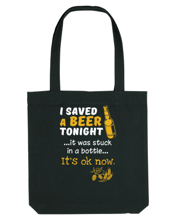 I saved a Beer Black