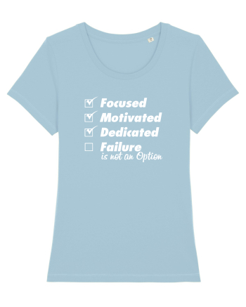 Failure is not an option Sky Blue