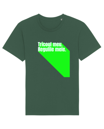 Tricoul meu. Regulile mele  Bottle Green