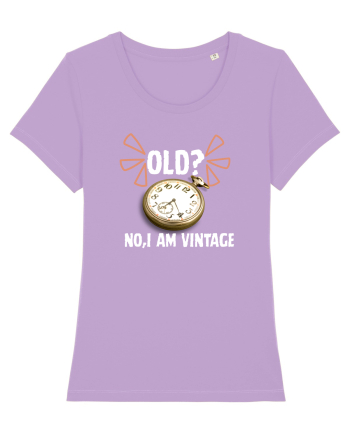 Old? No,I'm vitange  Lavender Dawn