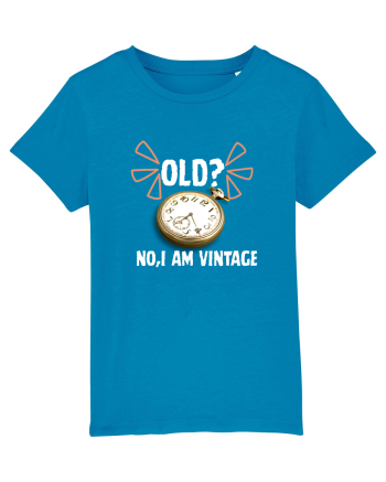 Old? No,I'm vitange  Azur