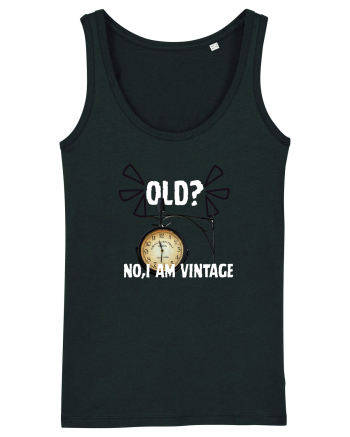 Old? No,I'm vitange  Black