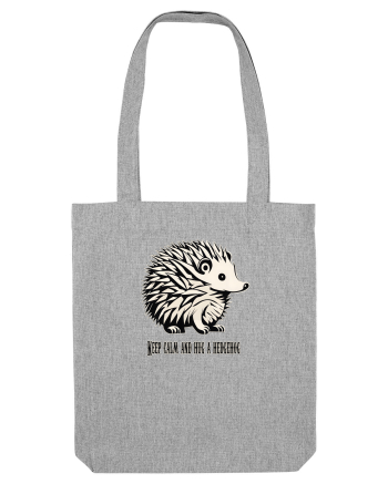 ARICI 5 - KEEP CALM AND HUG A HEDGEHOG Heather Grey