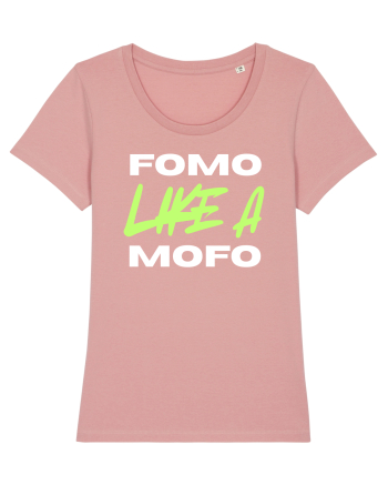 Fomo like a Mofo Canyon Pink