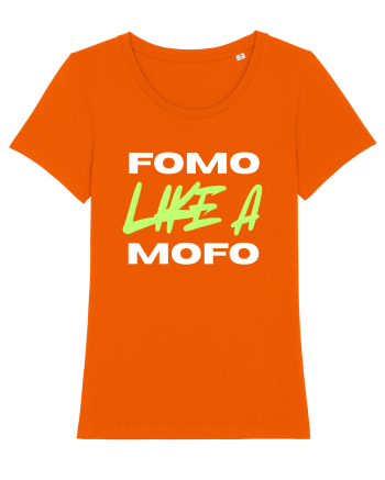 Fomo like a Mofo Bright Orange