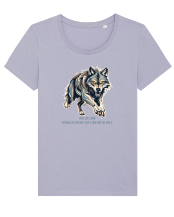 LUP 6 -  WALK LIKE A KING, OR WALK LIKE  U DON`T GIVE A F* WHO THE KING IS Lavender