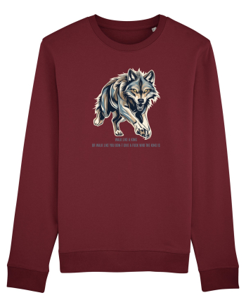 LUP 6 -  WALK LIKE A KING, OR WALK LIKE  U DON`T GIVE A F* WHO THE KING IS Burgundy